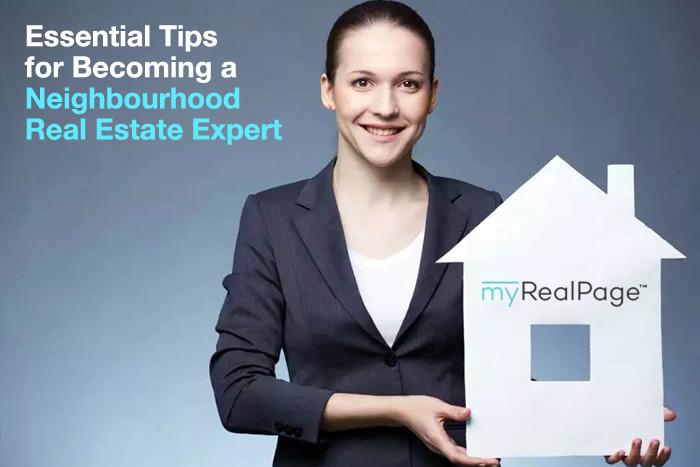 Four Essential Tips for Becoming a Neighbourhood Real Estate Expert Four Essential Tips for Becoming a Neighbourhood Real Estate Expert